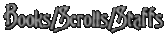 Books/Scrolls/Staffs